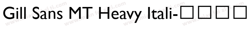 Gill Sans MT Heavy Itali字体转换